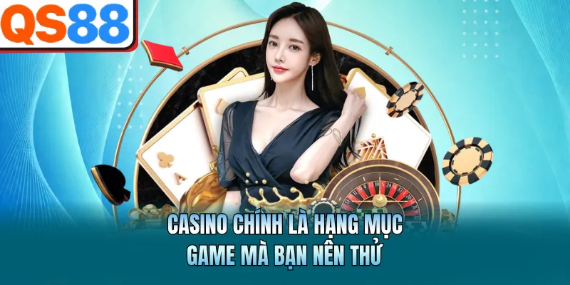 Giới thiệu QS88 - Thiên Đường Cá Cược Trực Tuyến Đẳng Cấp 2026 3 Casino chính là hạng mục game mà bạn nên thử