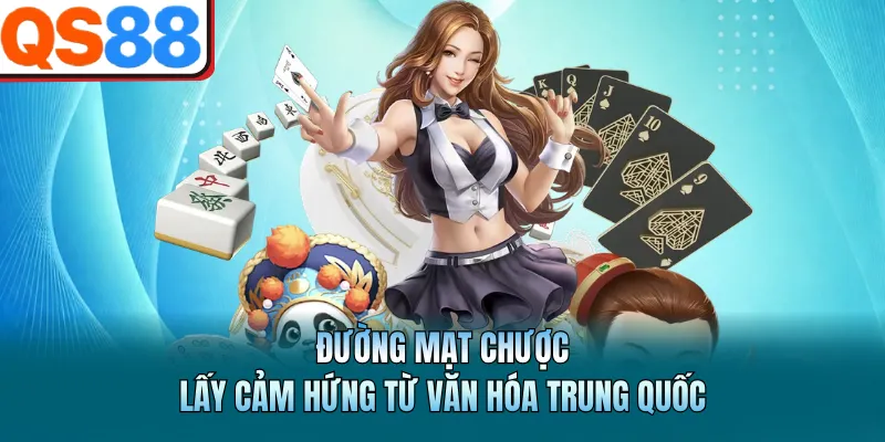 Nổ Hũ QS88 - Sảnh Cược Quay Hũ Đổi Thưởng Đẳng Cấp Quốc Tế 3 Đường Mạt Chược lấy cảm hứng từ văn hóa Trung Quốc